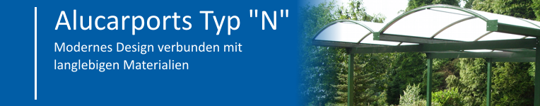 Alucarports Typ "N"